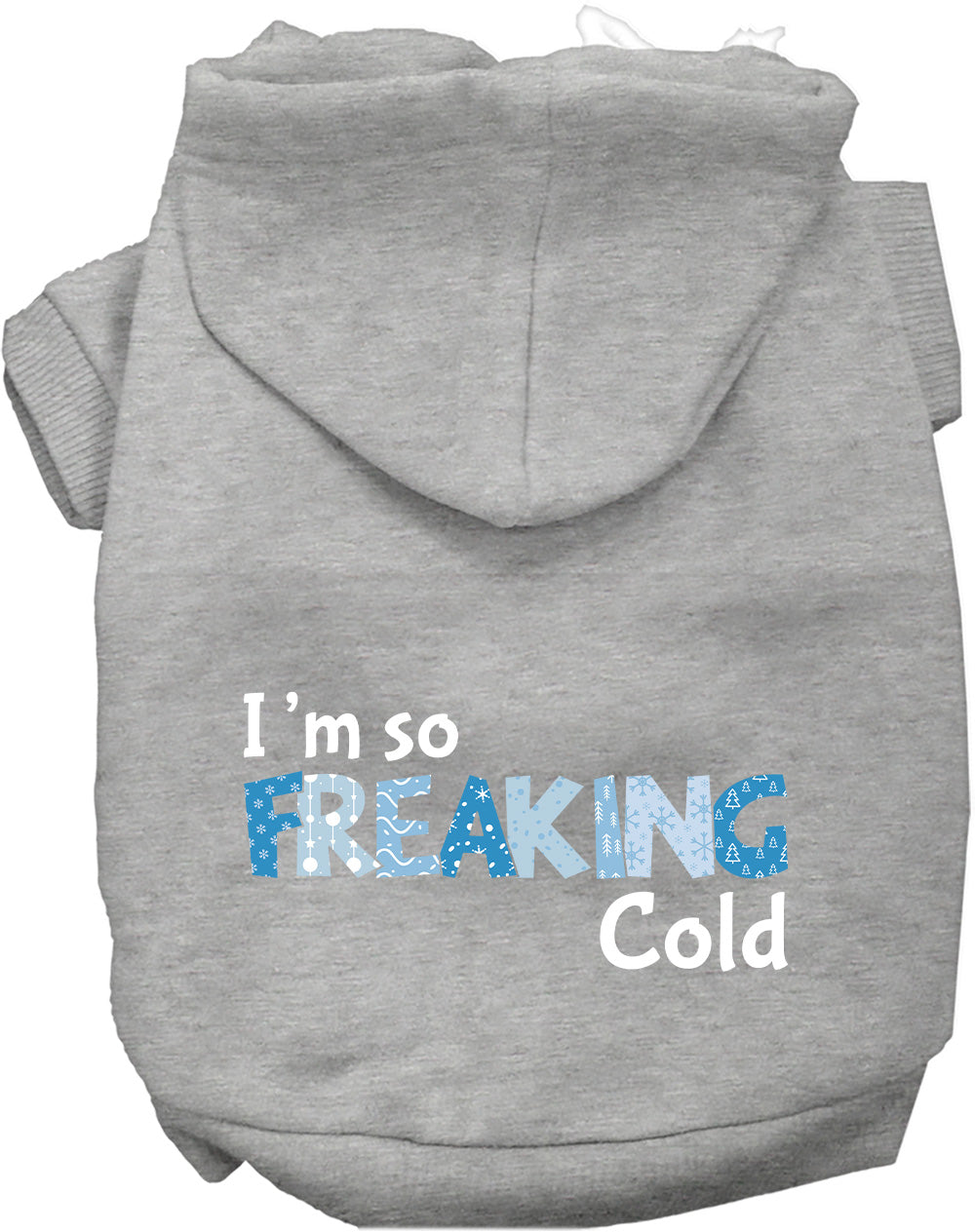 Freaking Cold Winter Pet Hoodie