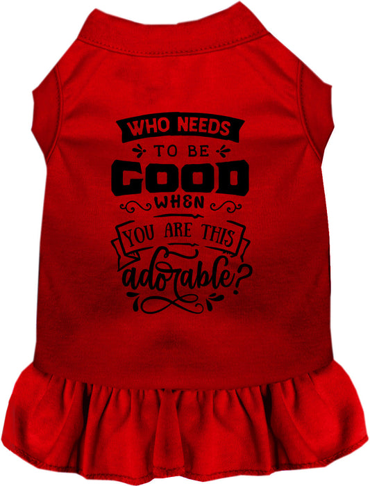 Who Needs to be Good? Pet Dress
