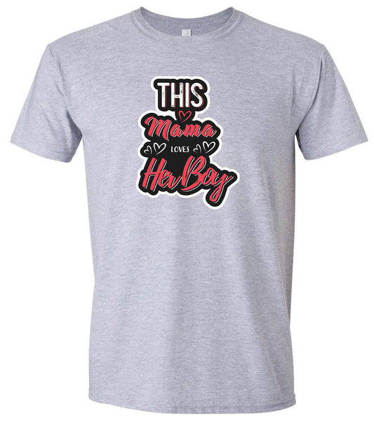 This Mama Loves Her Boy Adult Gildan Soft Shirt