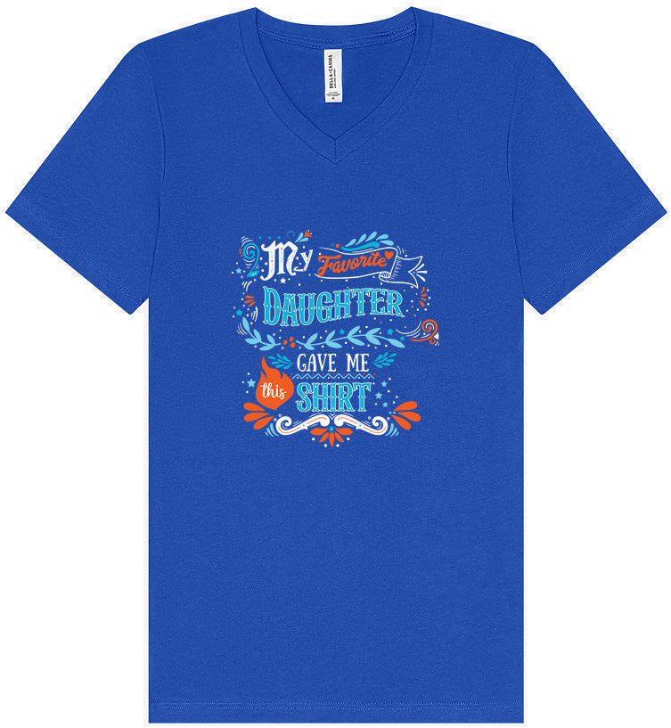 Favorite Daughter Gave Me This Shirt Unisex V-Neck Shirt