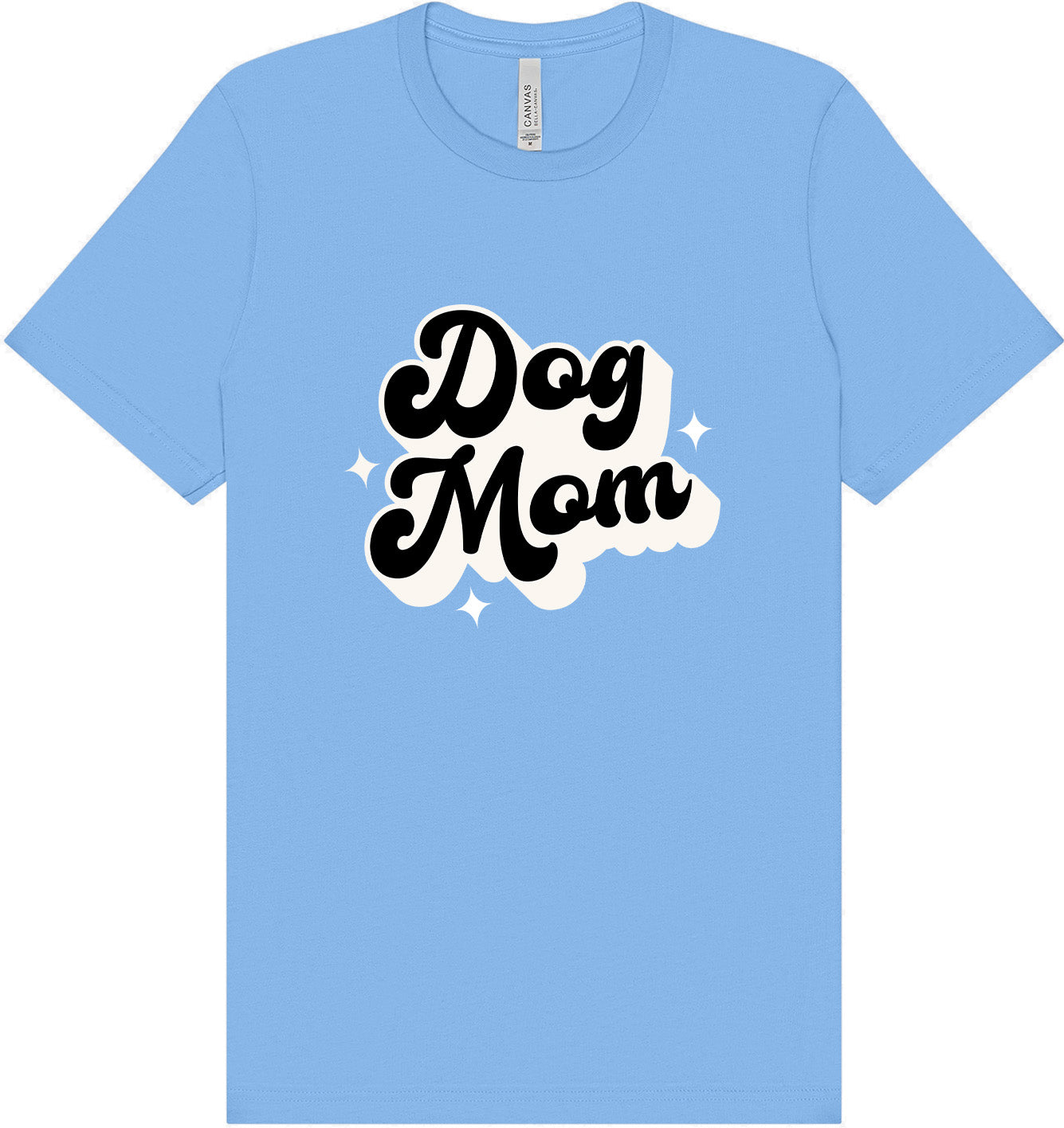 Dog Mom Adult Bella Canvas Shirt
