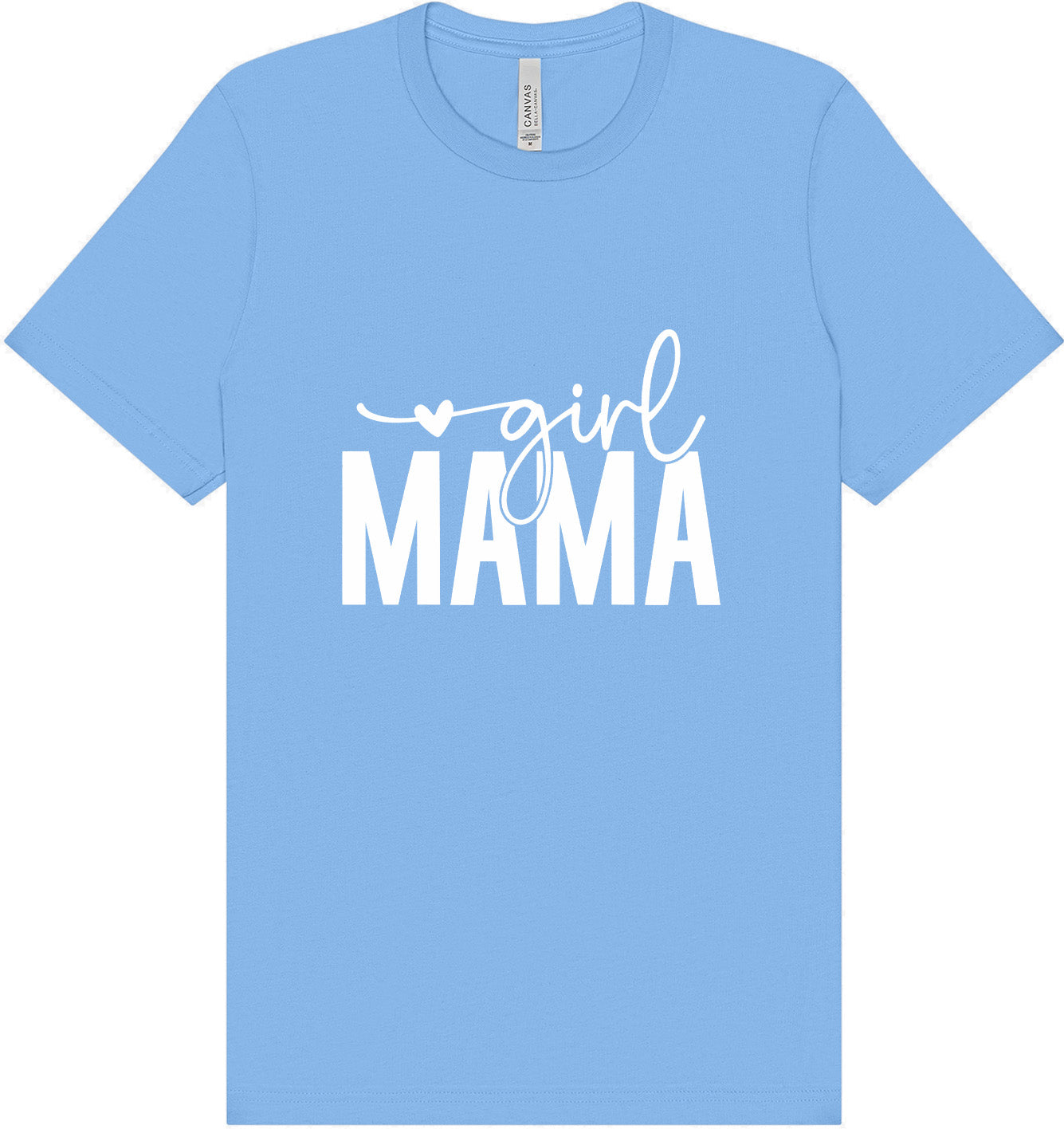 Girl Mama Adult Bella Canvas Shirt
