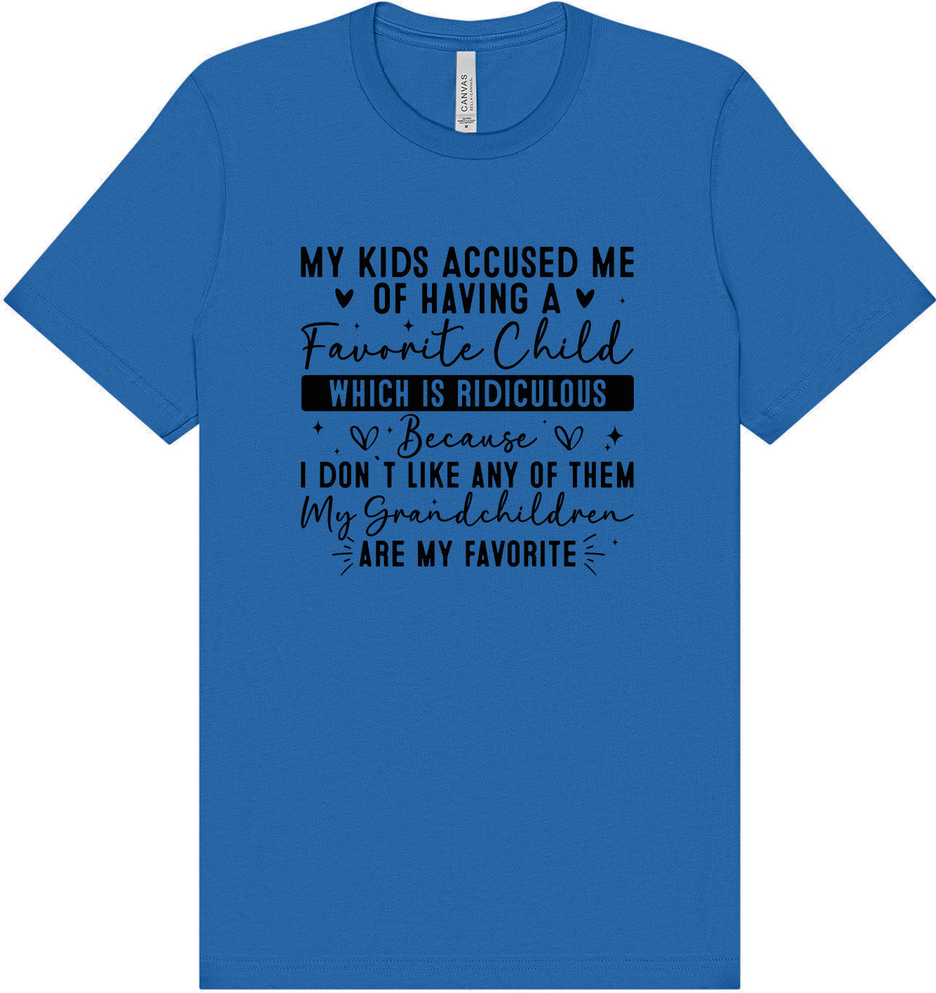 Grandchildren are my Favorite Adult Bella Canvas Shirt