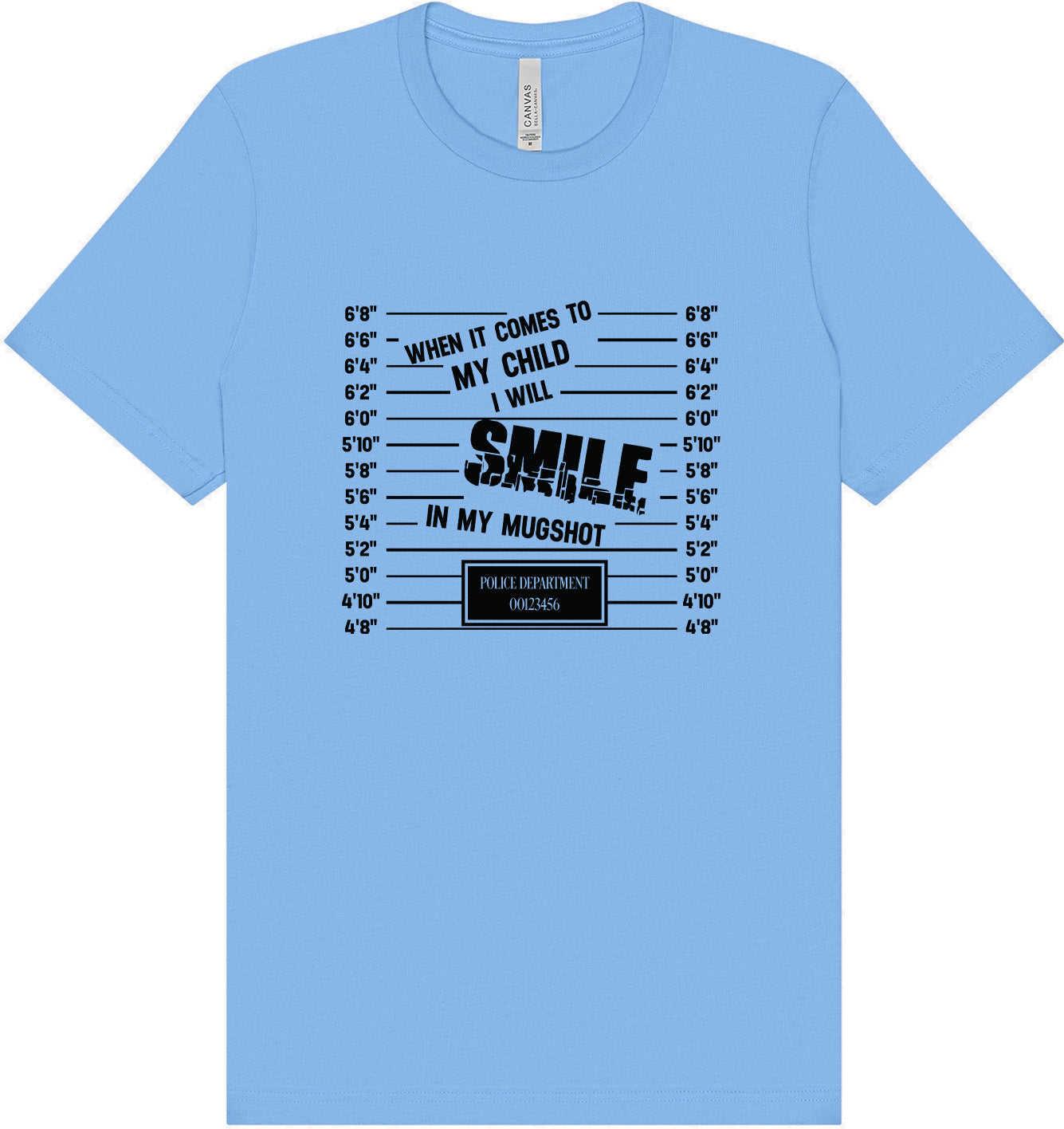 Smile in my Mugshot Adult Bella Canvas Shirt