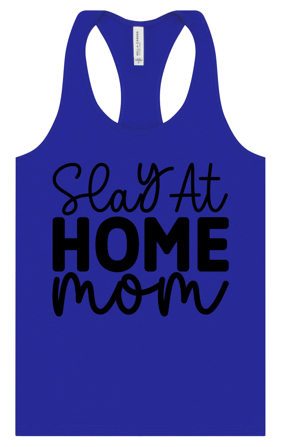 Slay at Home Mom Women's Racerback Tank