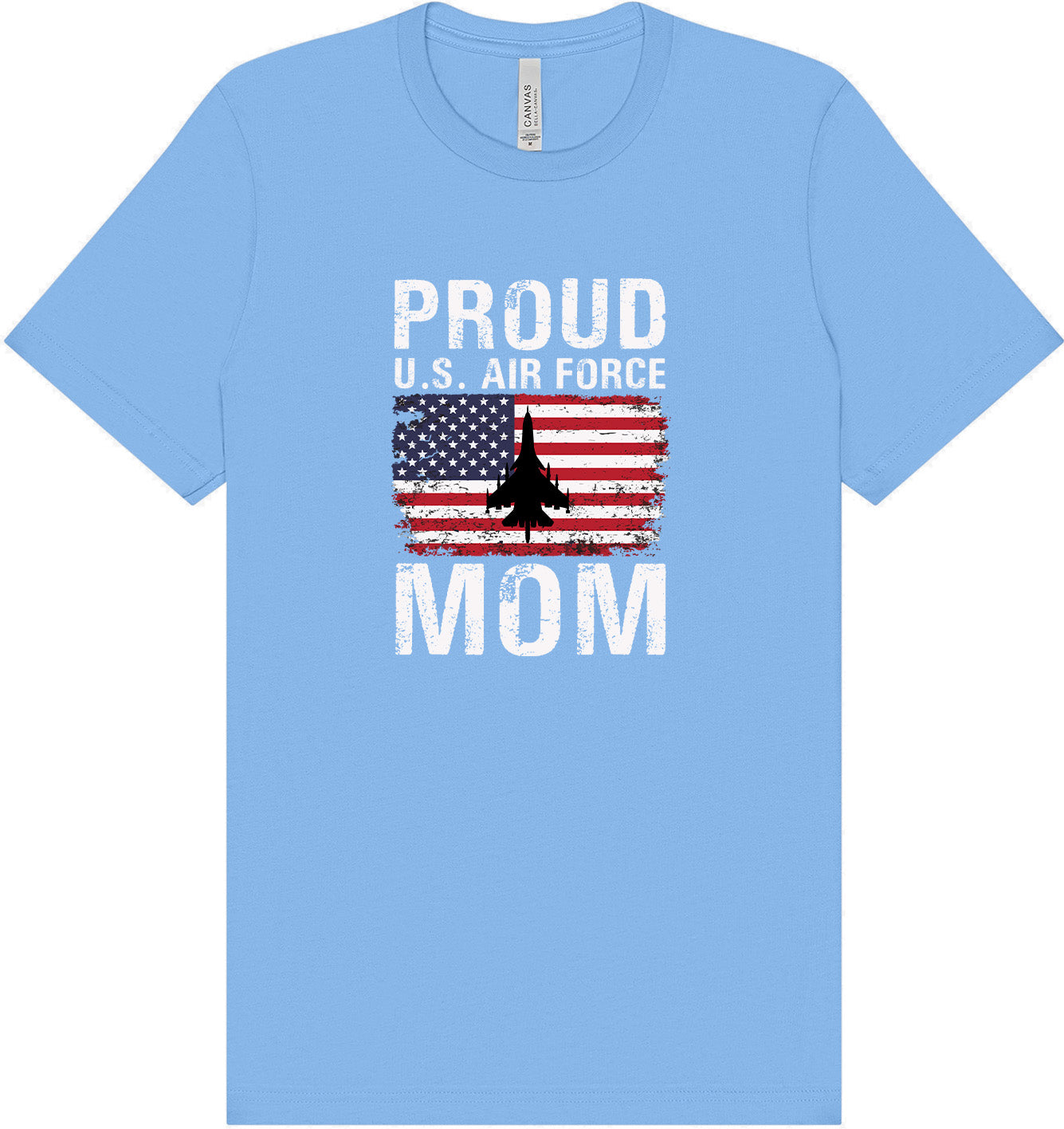 Proud Air Force Mom Adult Bella Canvas Shirt