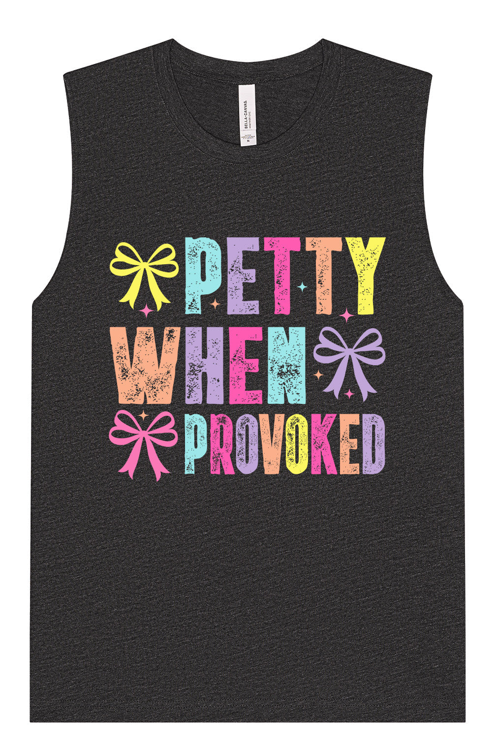 Petty When Provoked Muscle Tank