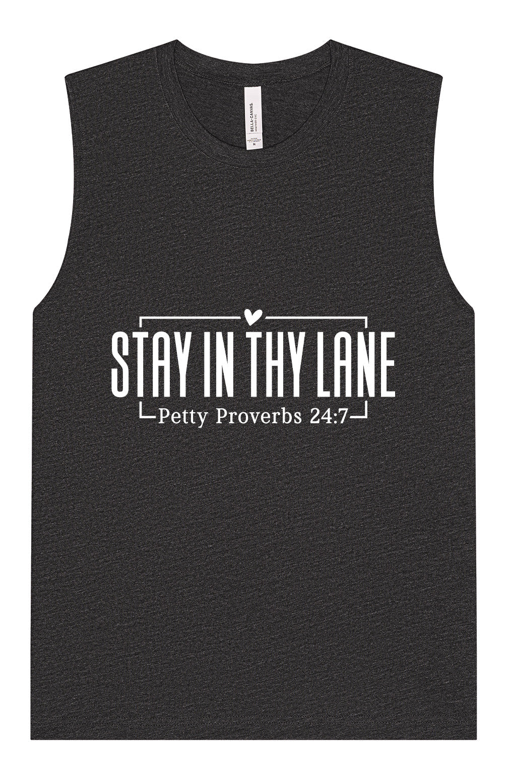Stay in Thy Lane Muscle Tank