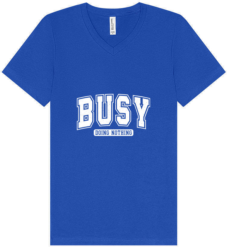 Busy Doing Nothing Unisex V-Neck Shirt