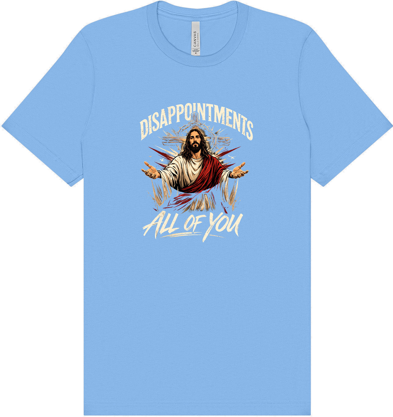 Jesus Disappointments Adult Bella Canvas Shirt