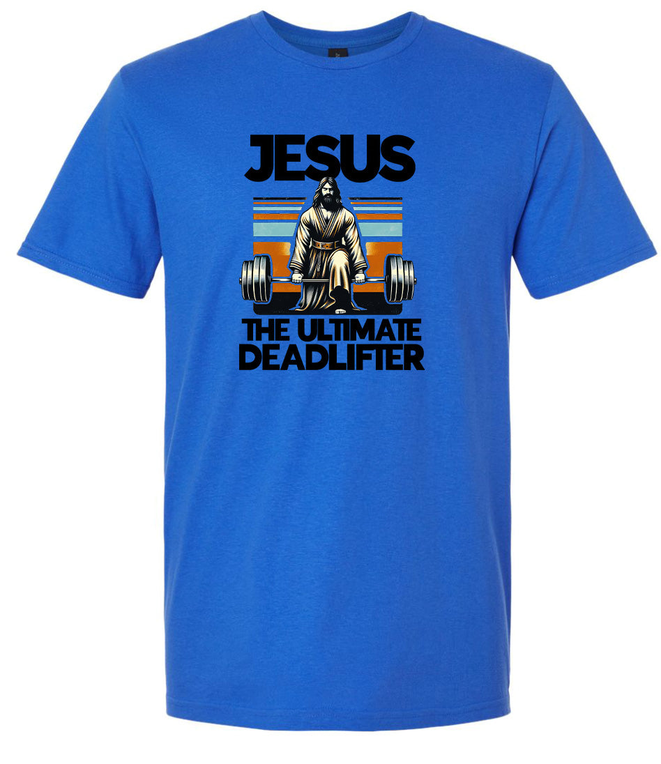 Jesus, the Ultimate Deadlifter Adult Gildan Soft Shirt