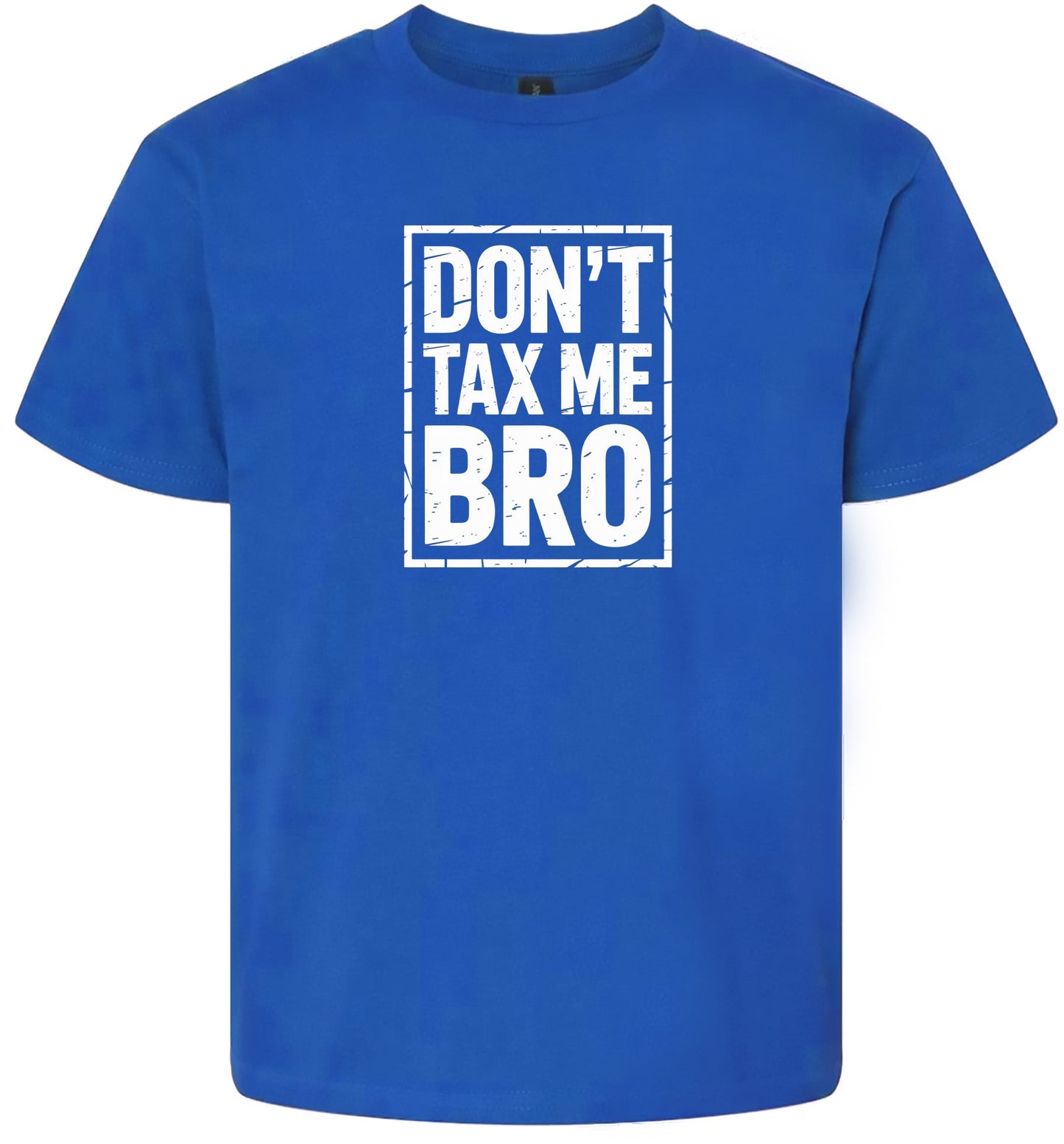 Don't Tax Me Bro Children's Gildan Soft Shirt