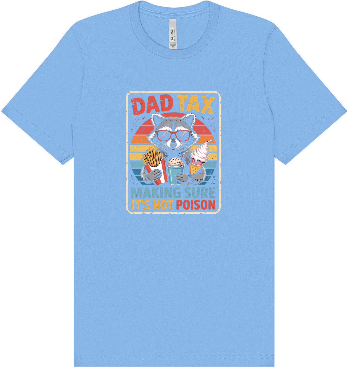 Dad Tax Adult Bella Canvas Shirt