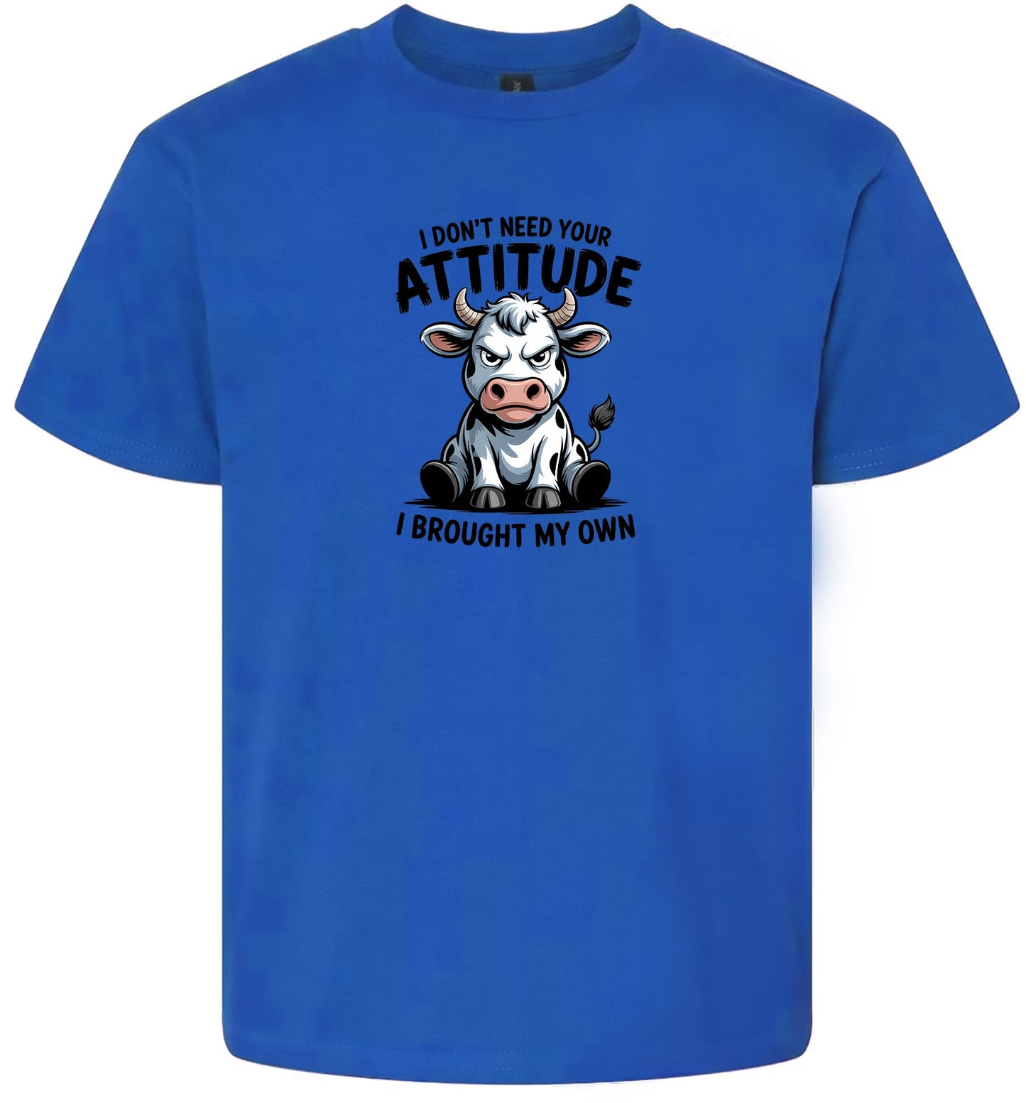 Don't Need Your Attitude Children's Gildan Soft Shirt