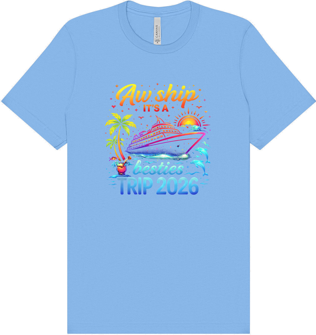 Besties Trip Cruise 2026 Adult Bella Canvas Shirt