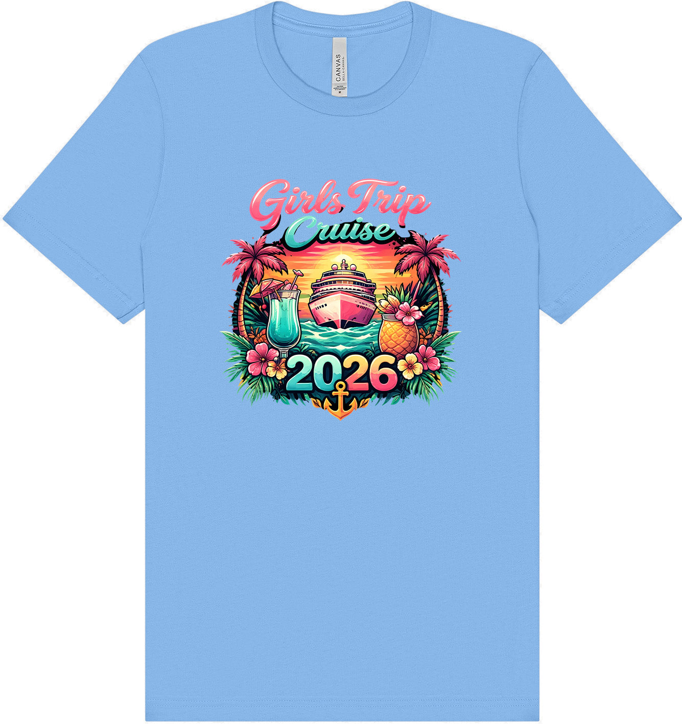 Girls Trip Cruise 2026 Adult Bella Canvas Shirt