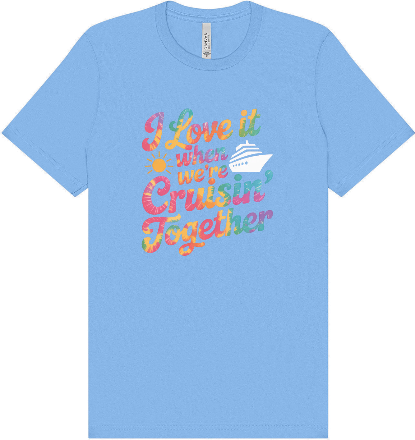 Tie Dye Cruisin' Together Adult Bella Canvas Shirt