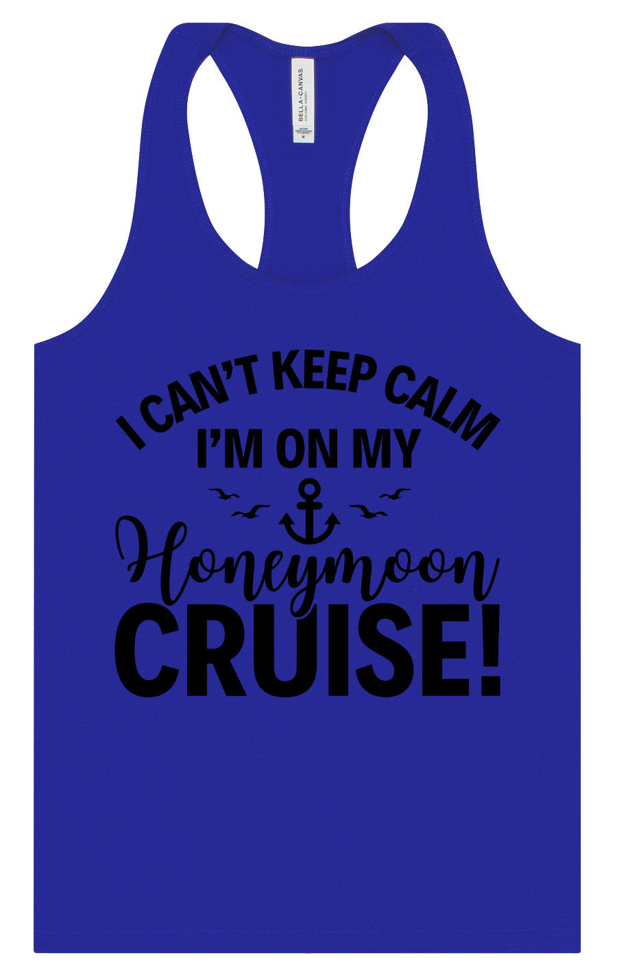 Can't Keep Calm on my Honeymoon Cruise Women's Racerback Tank