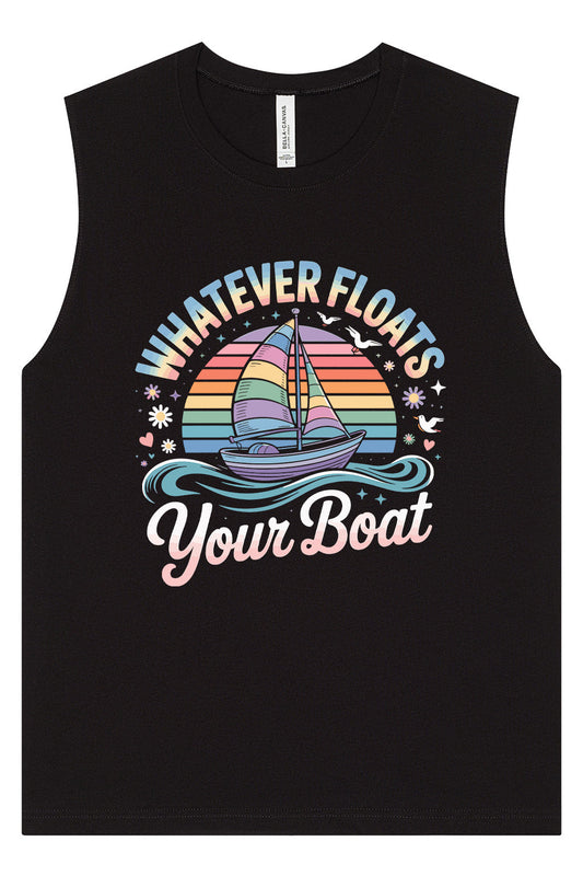 Whatever Floats Your Boat Muscle Tank