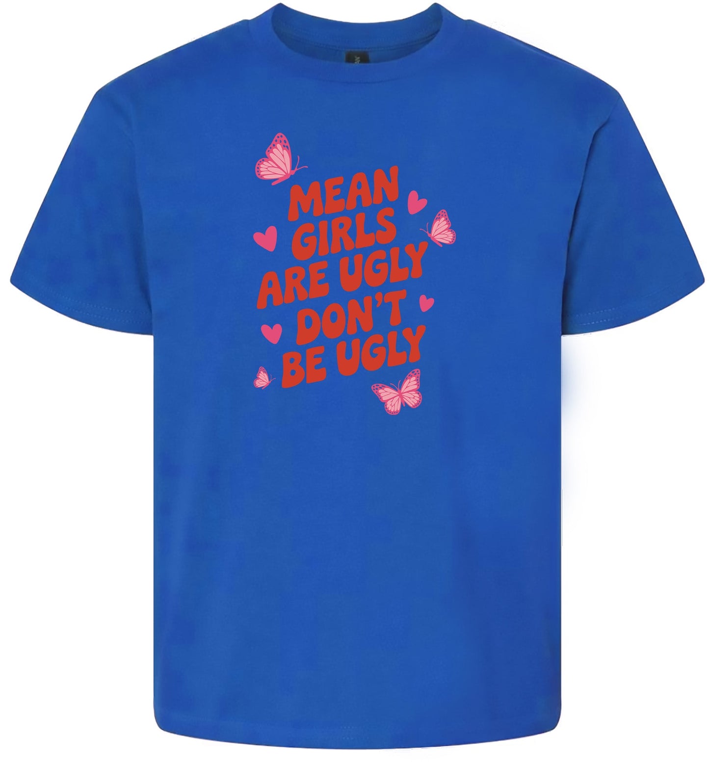 Mean Girls are Ugly Children's Gildan Soft Shirt