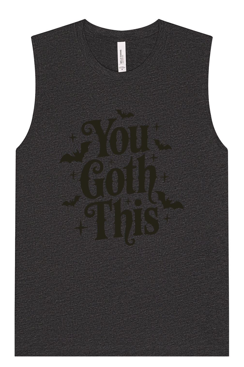 You Goth This Muscle Tank