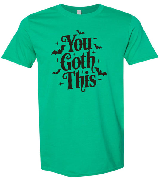 You Goth This Adult Gildan Soft Shirt