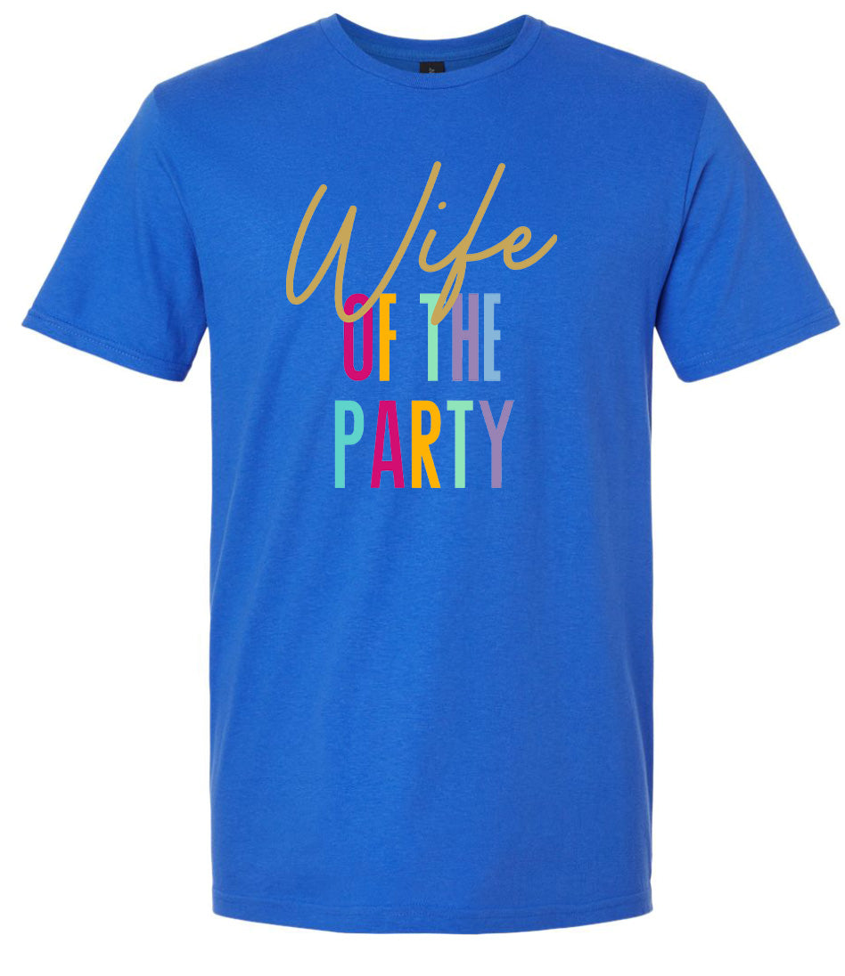 The Wife of the Party Adult Gildan Soft Shirt