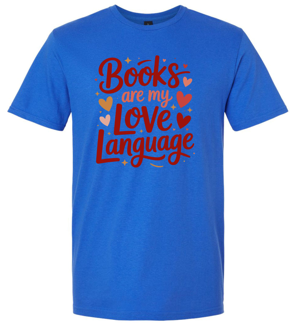 Books are my Love Language Adult Gildan Soft Shirt
