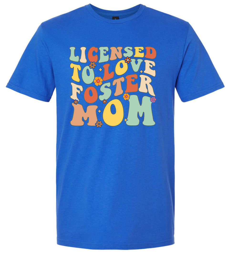 Licensed to Love Foster Mom Adult Gildan Soft Shirt