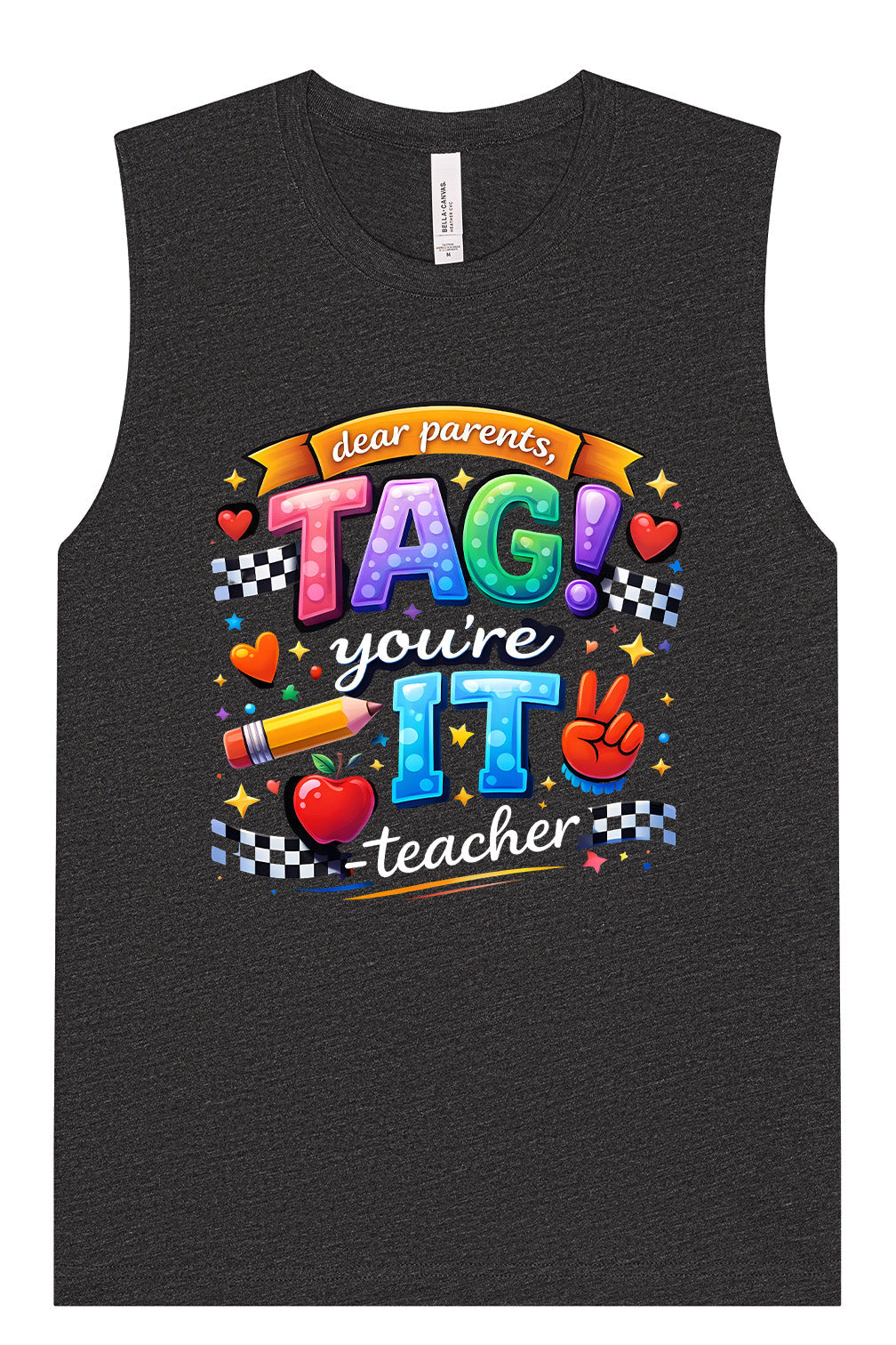 Tag You're It! Muscle Tank