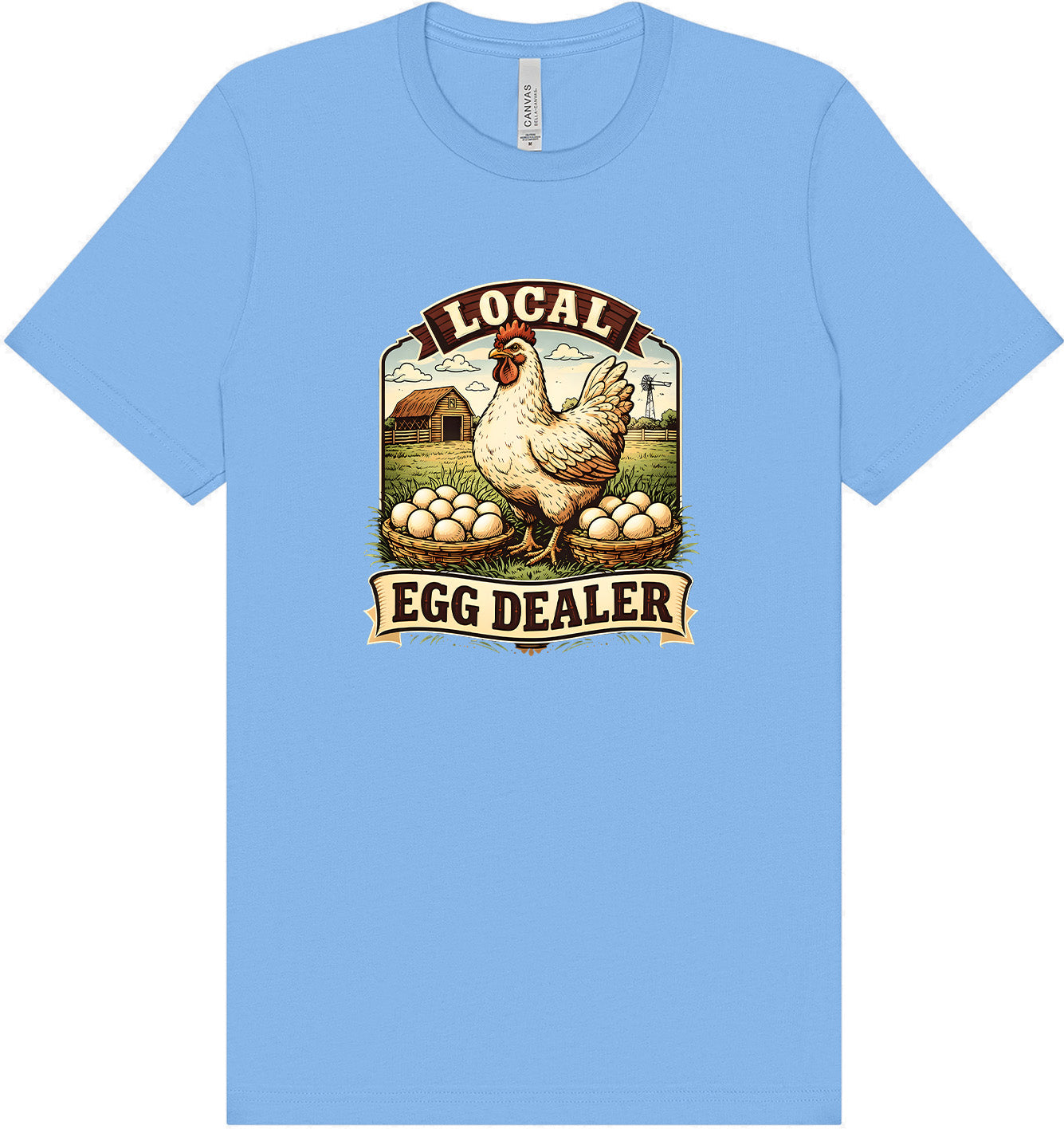 Local Egg Dealer Adult Bella Canvas Shirt