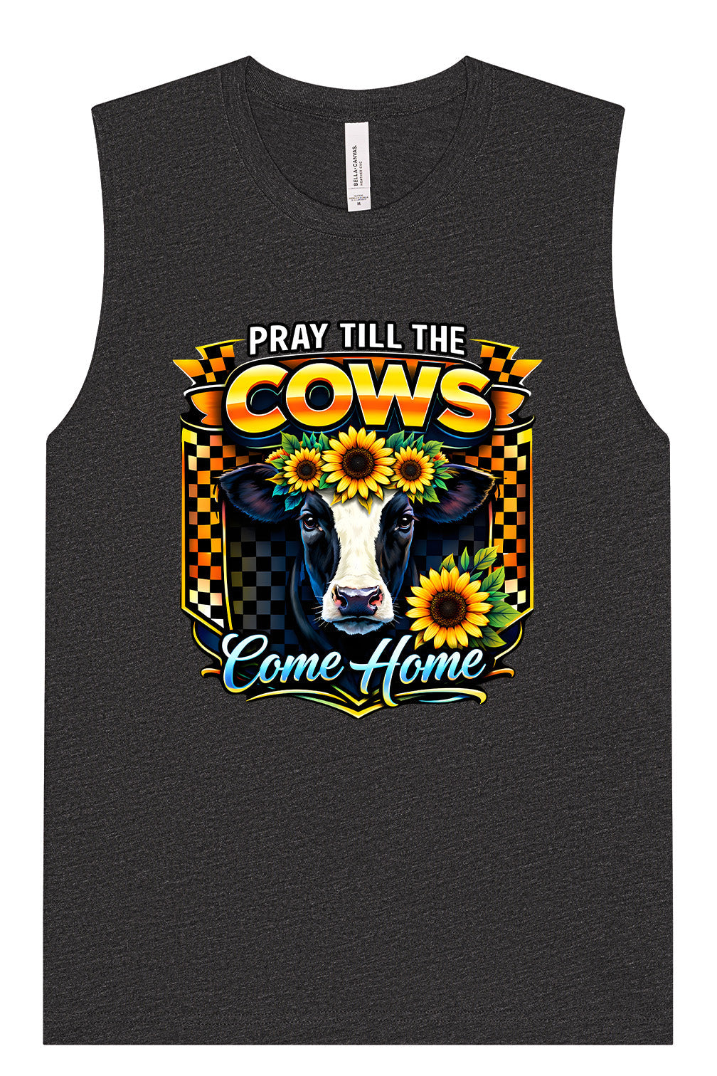 Pray til the Cows Come Home Muscle Tank