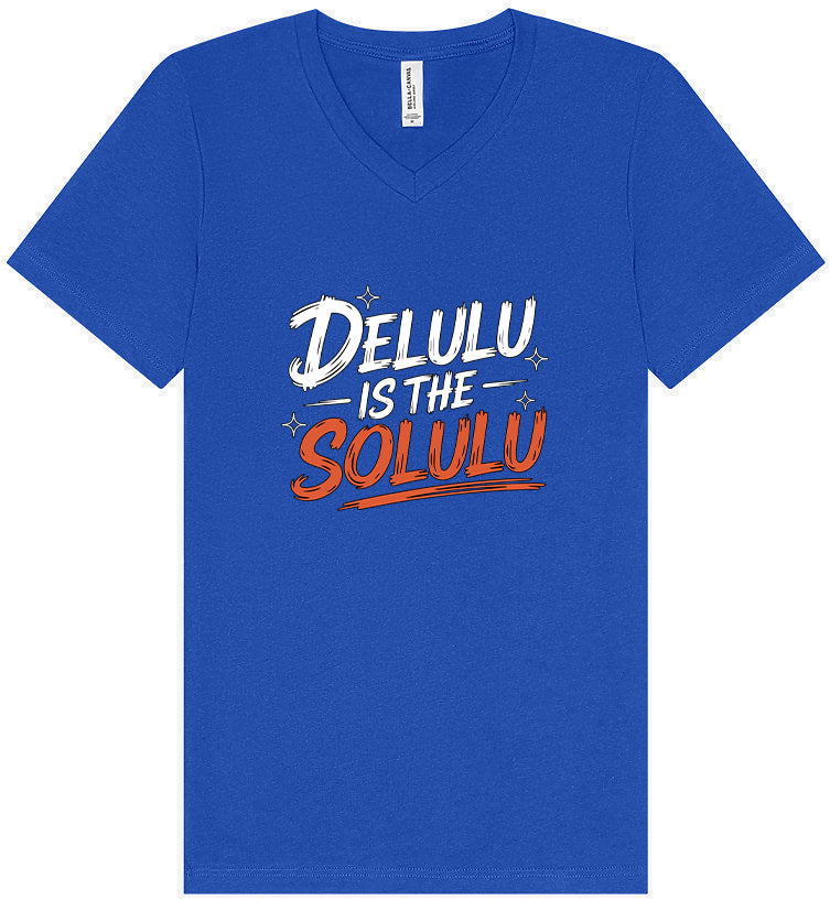 Delulu is the Solulu Unisex V-Neck Shirt