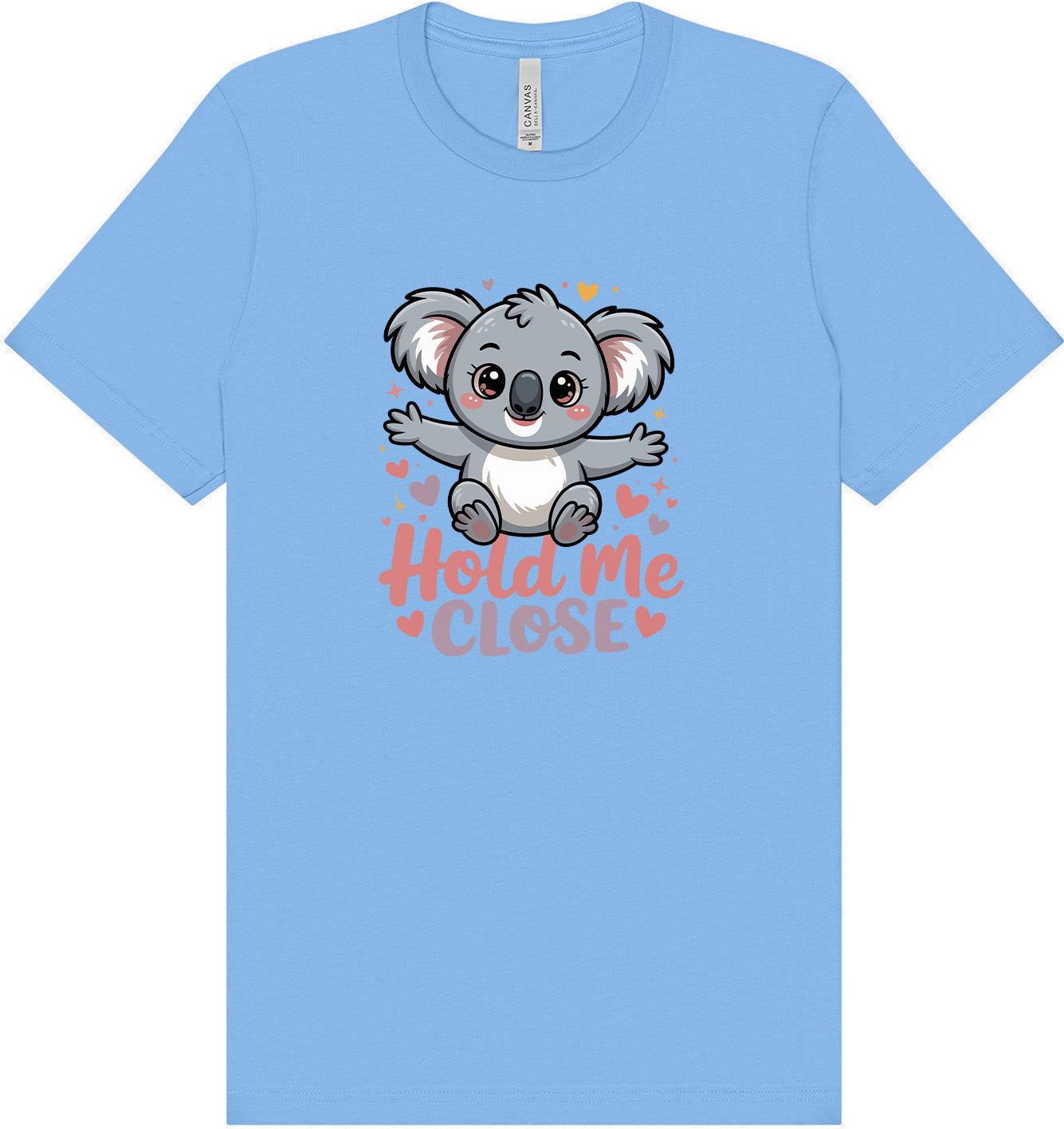 Hold Me Close Adult Bella Canvas Shirt