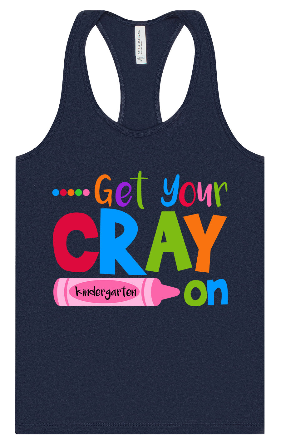 Get Your Kindergarten Cray On Women's Racerback Tank