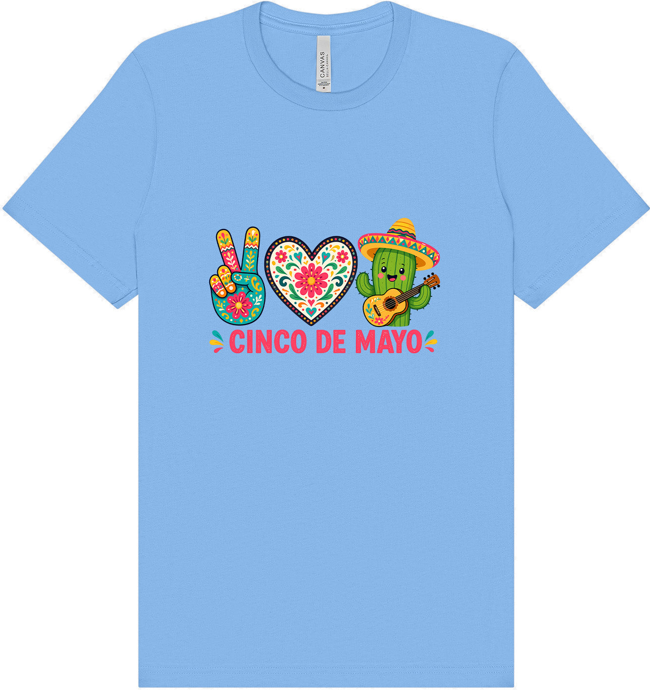 Peace Love Cinco de Mayo Adult Bella Canvas Shirt