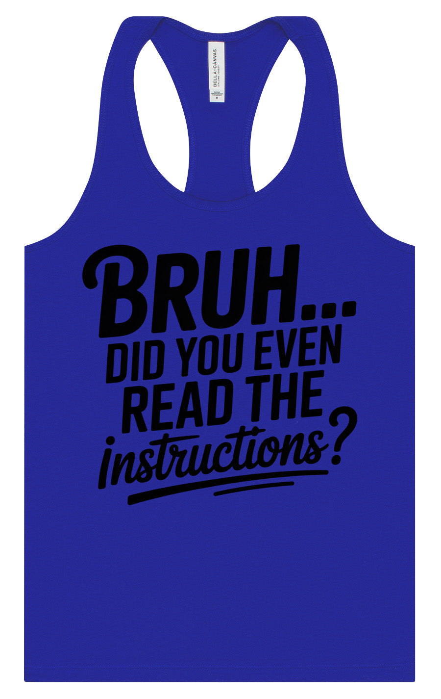 Bruh, Instructions? Women's Racerback Tank