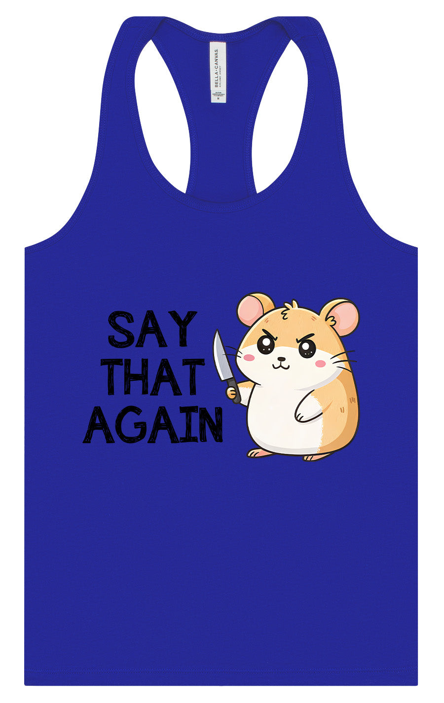 Say That Again Women's Racerback Tank