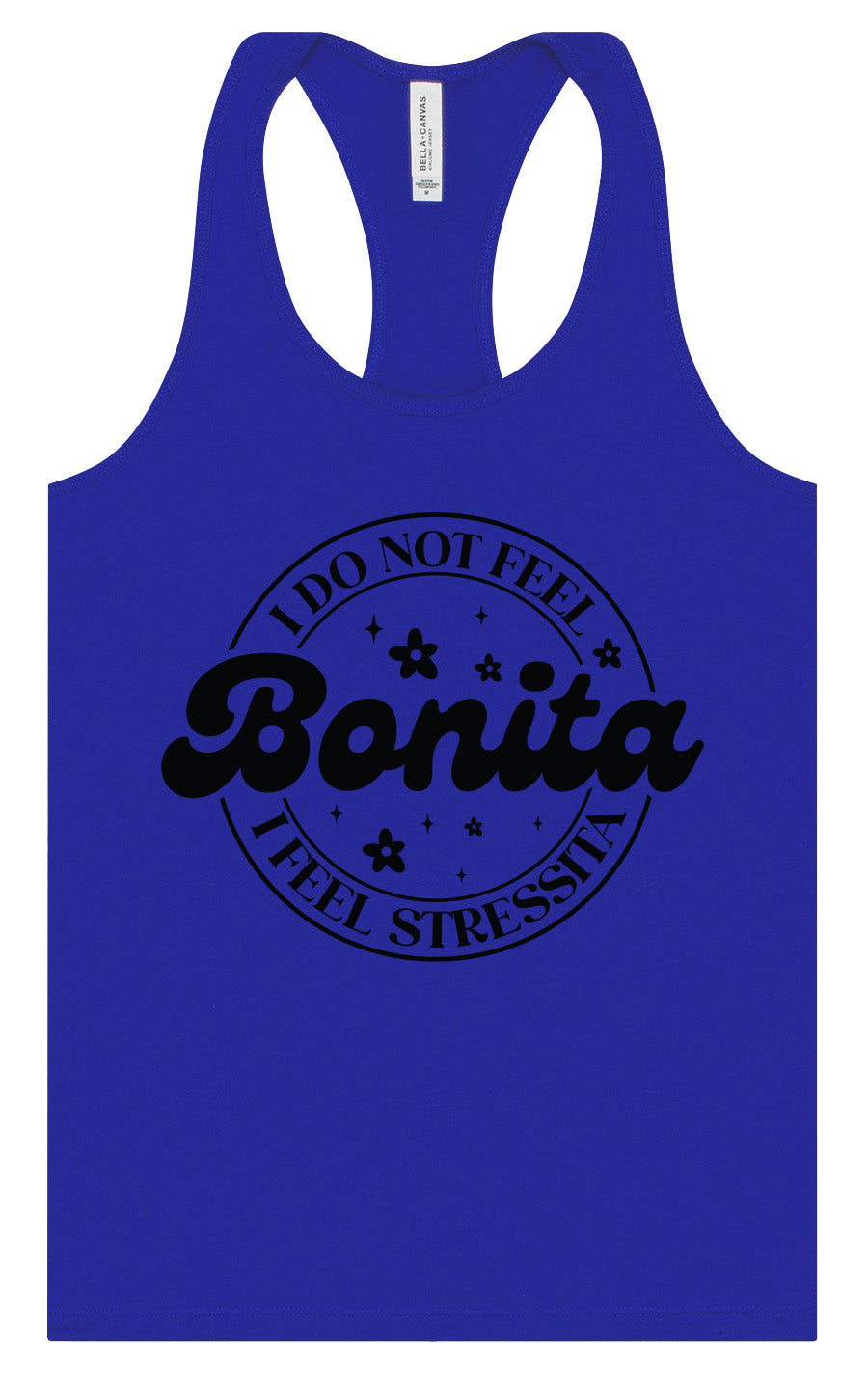 Not Bonita, Stressita Women's Racerback Tank
