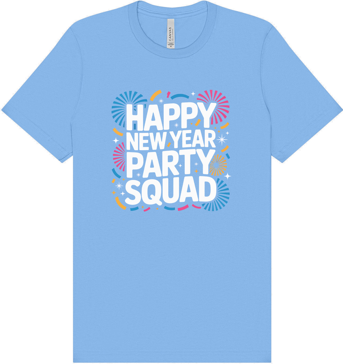 New Year Party Squad Adult Bella Canvas Shirt