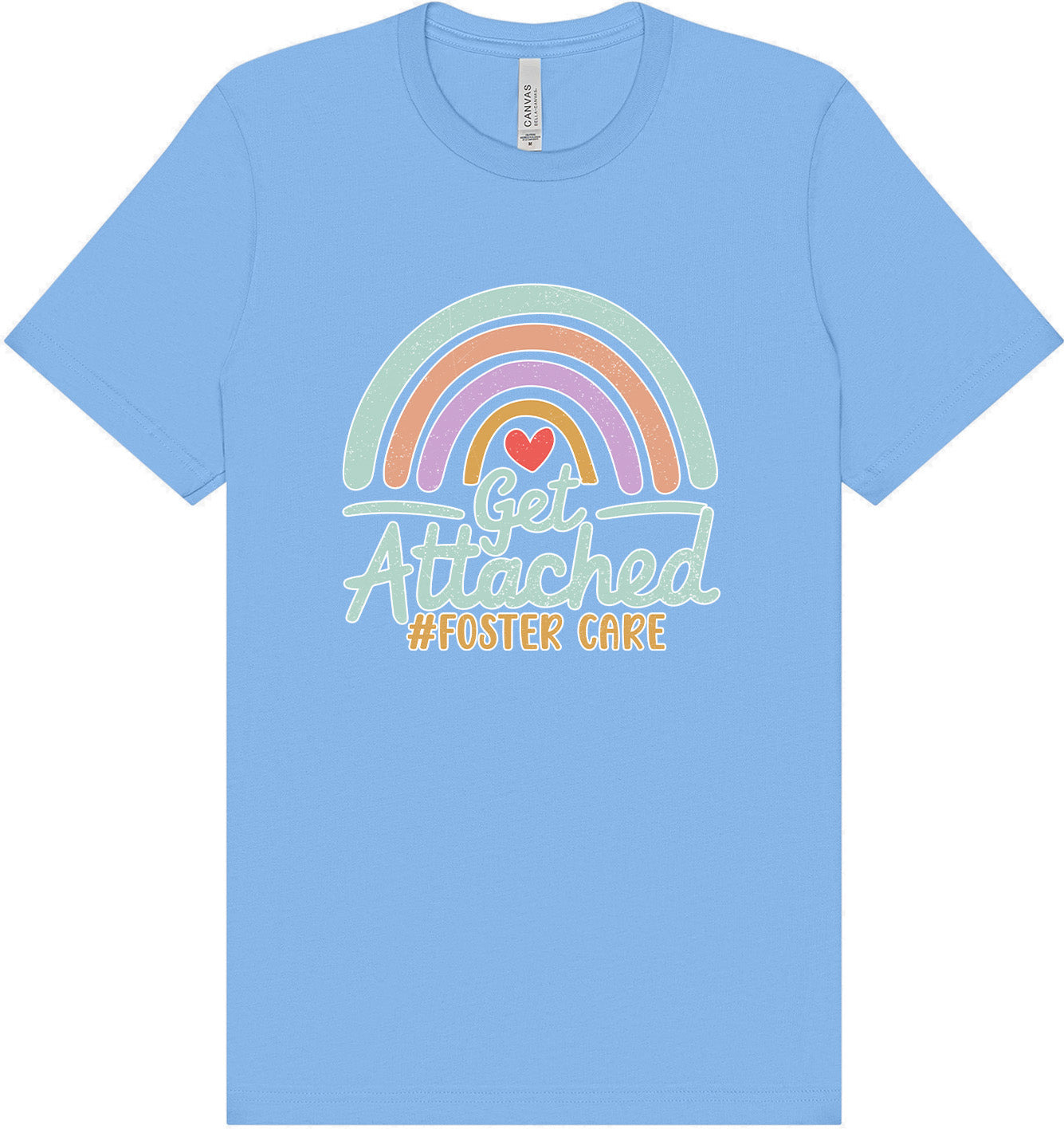 Get Attached Foster Care Adult Bella Canvas Shirt