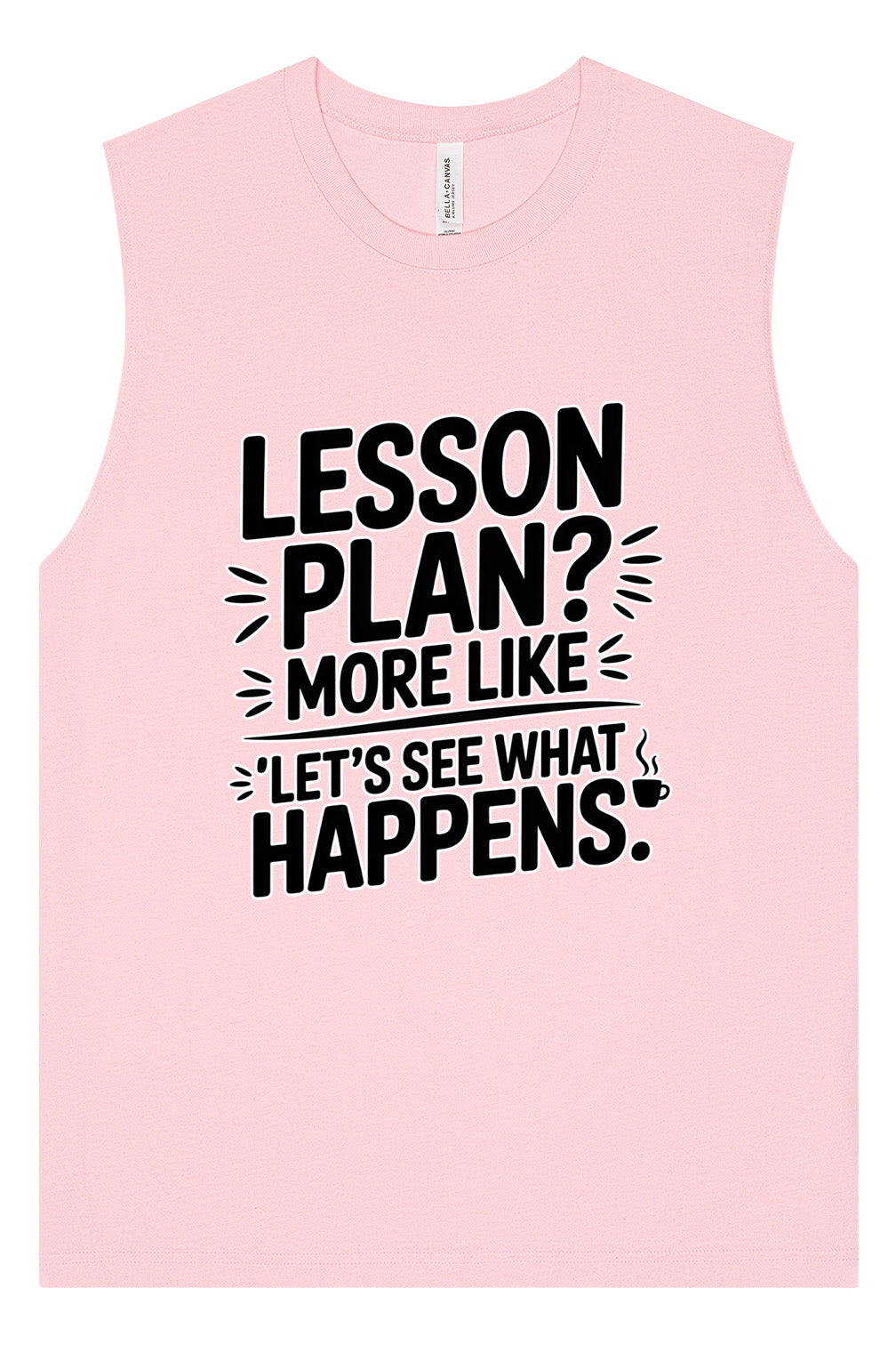 Lesson Plan - See What Happens Muscle Tank