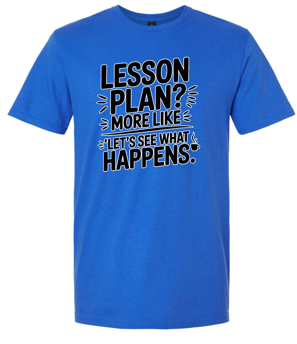Lesson Plan - See What Happens Adult Gildan Soft Shirt