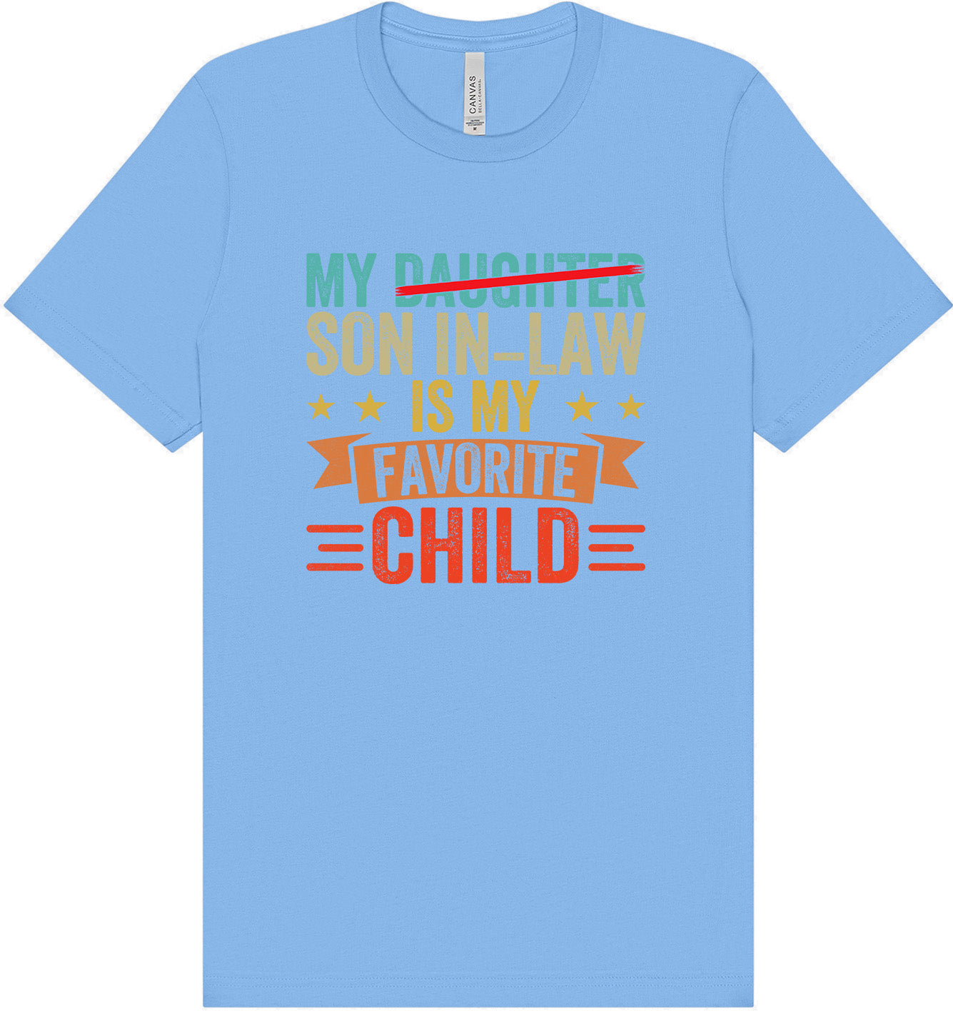 Son in Law is My Favorite Adult Bella Canvas Shirt