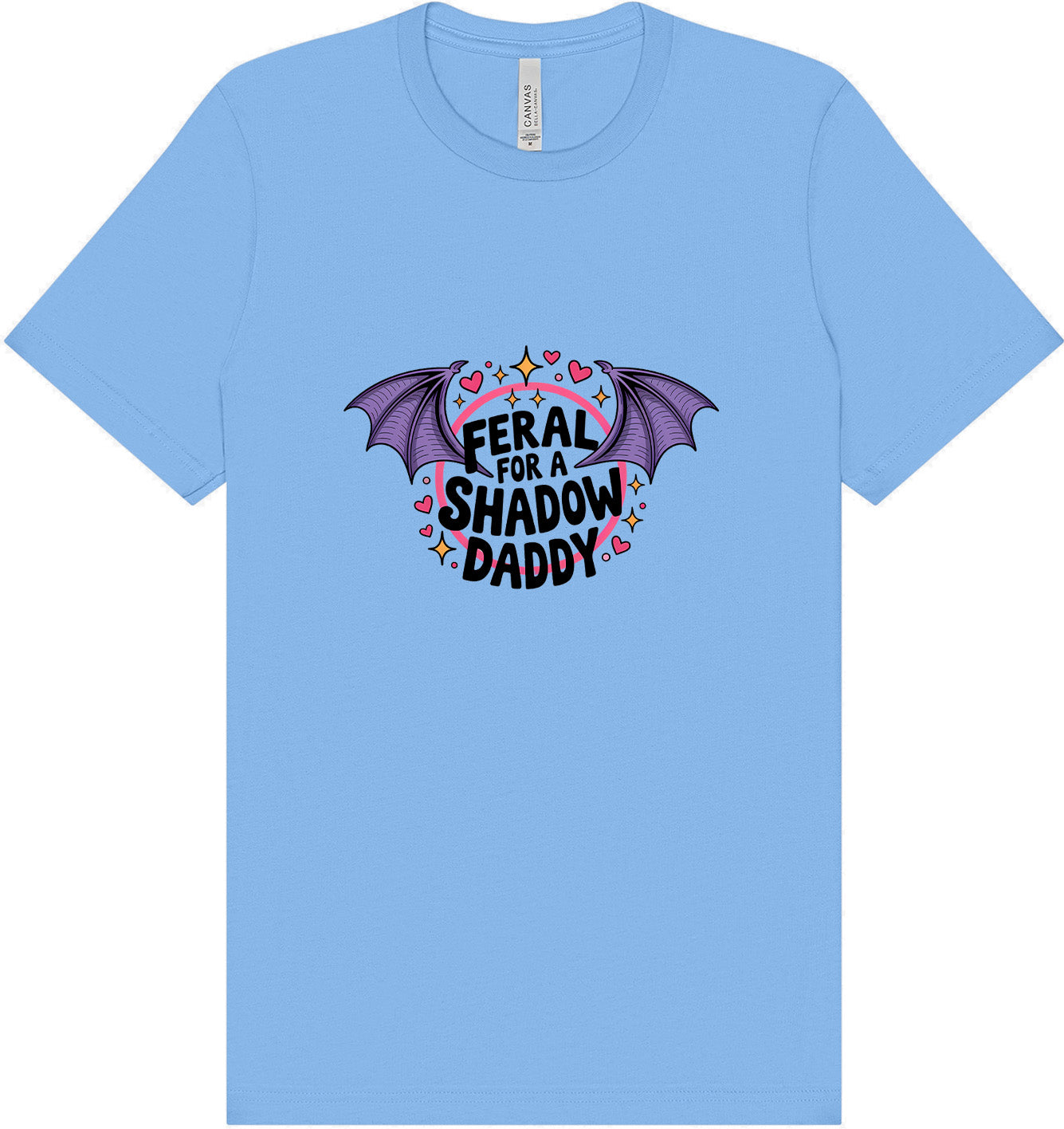 Feral for a Shadow Daddy Adult Bella Canvas Shirt