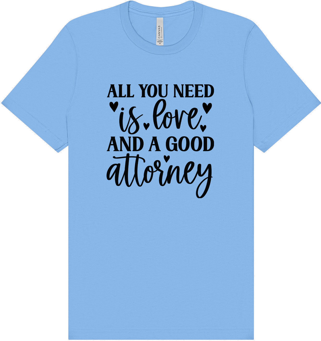 Love and a Good Attorney Adult Bella Canvas Shirt
