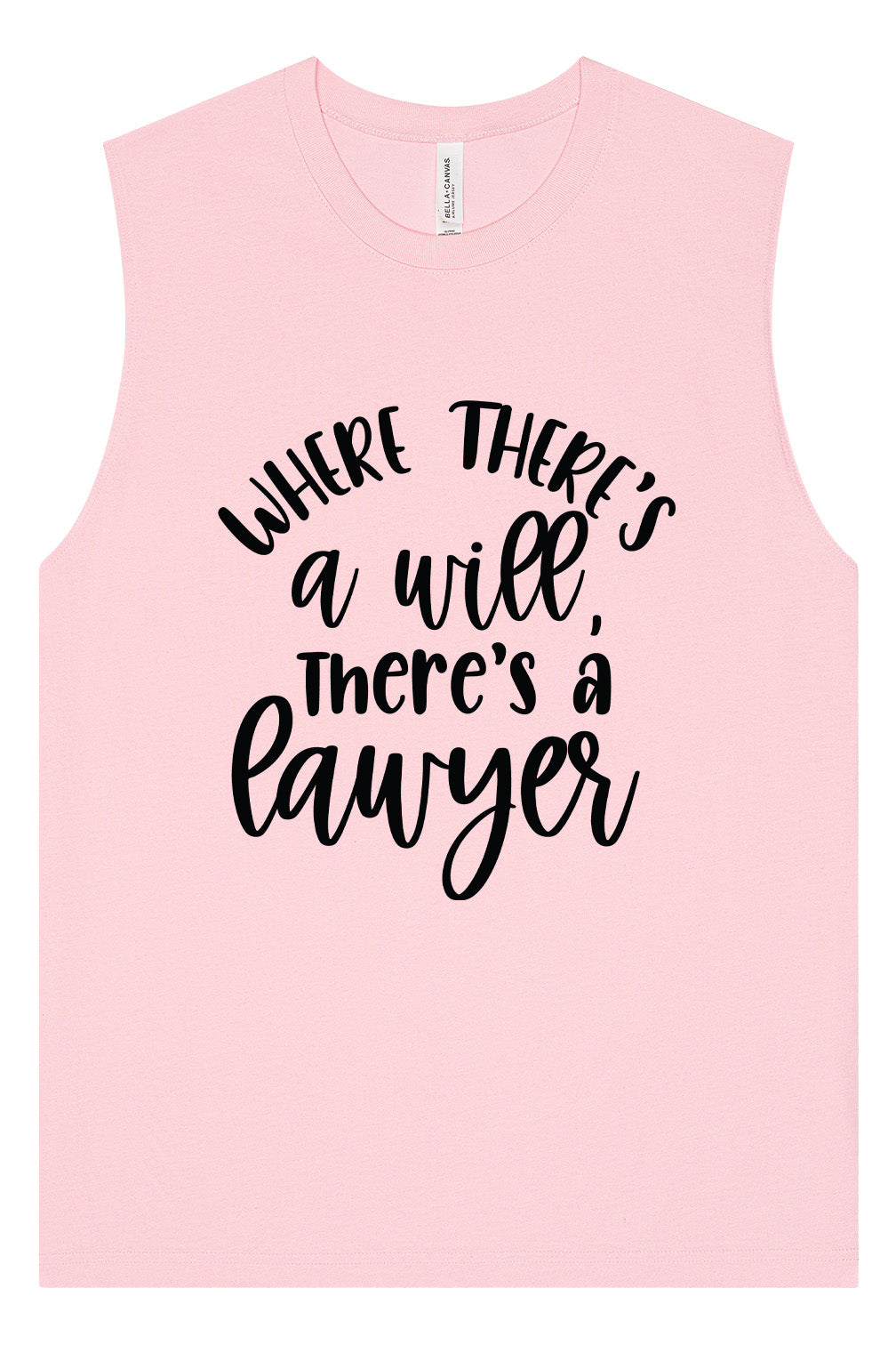 Where There's a Will, There's a Lawyer Muscle Tank