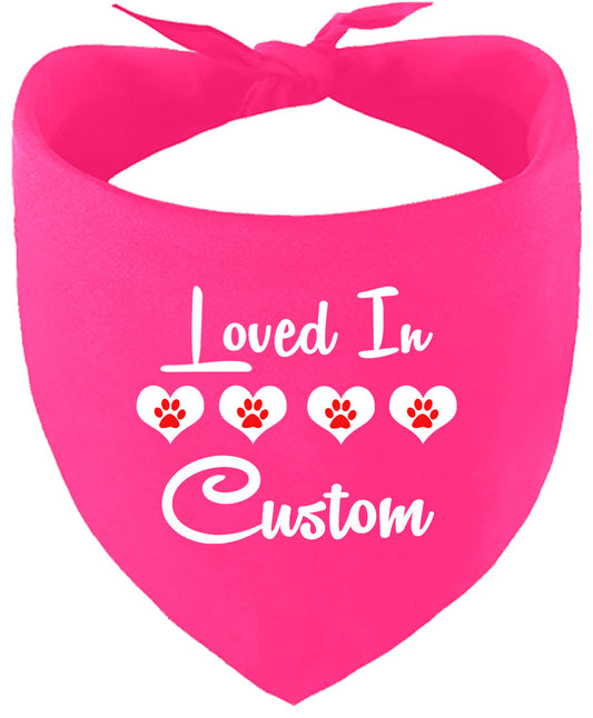 Custom Loved In Pet Bandana