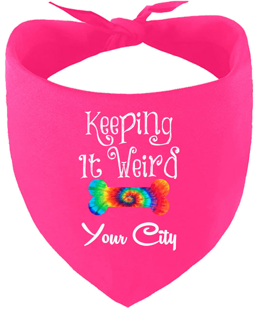 Custom Stay Weird in Pet Bandana