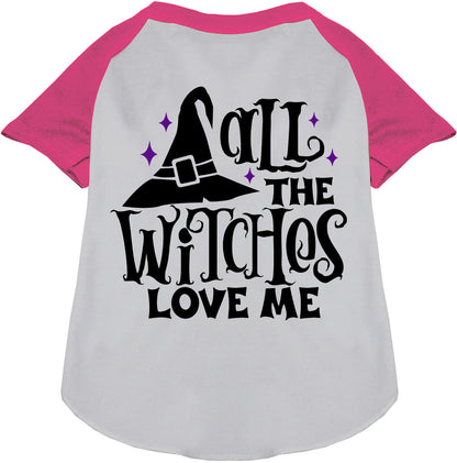All the Witches Love Me! Pet Raglan Shirt